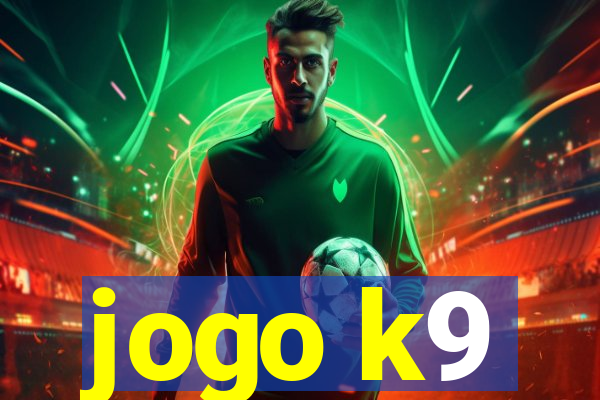 jogo k9